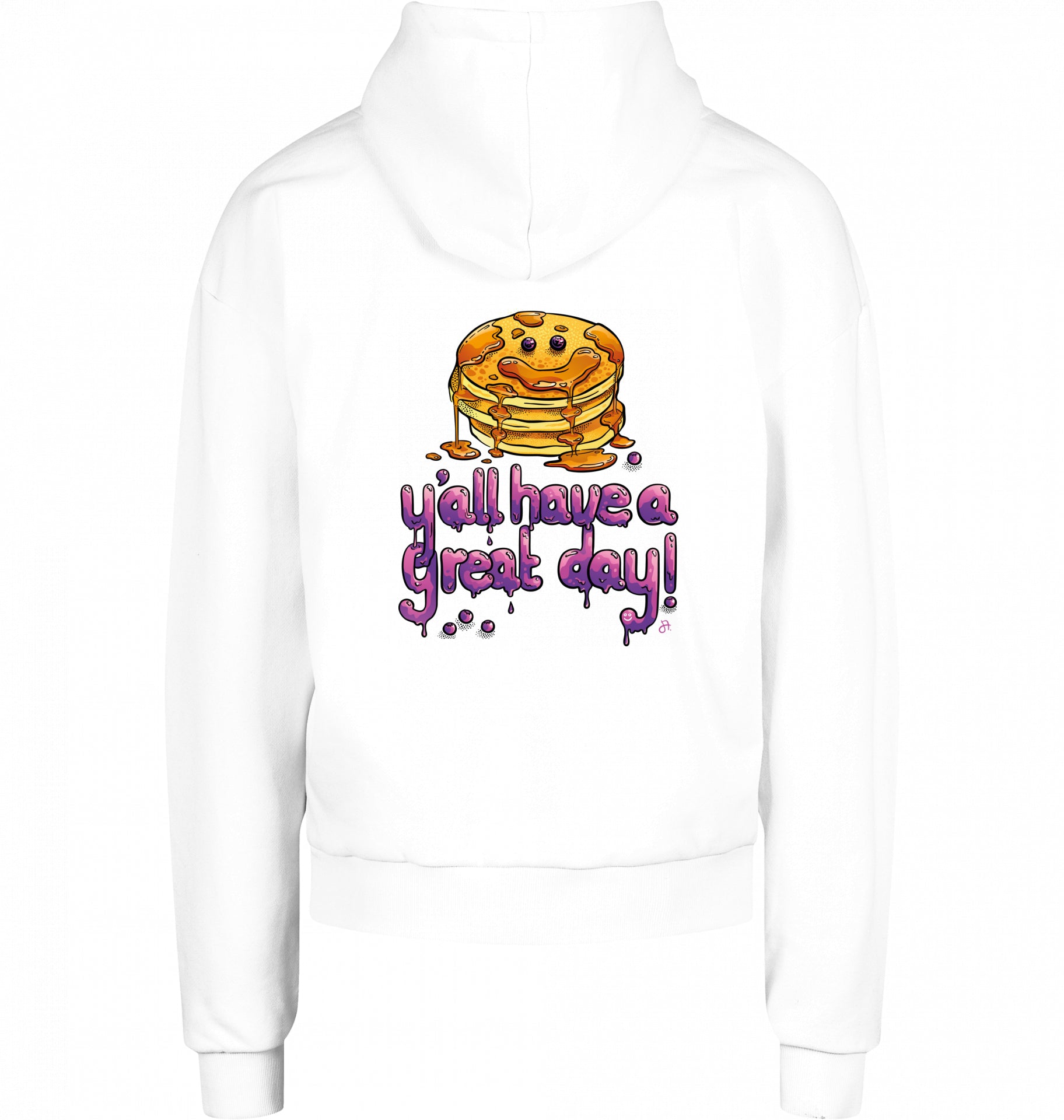 JA. Creations Hoodie "Y'all have a great day" - JA. Creations